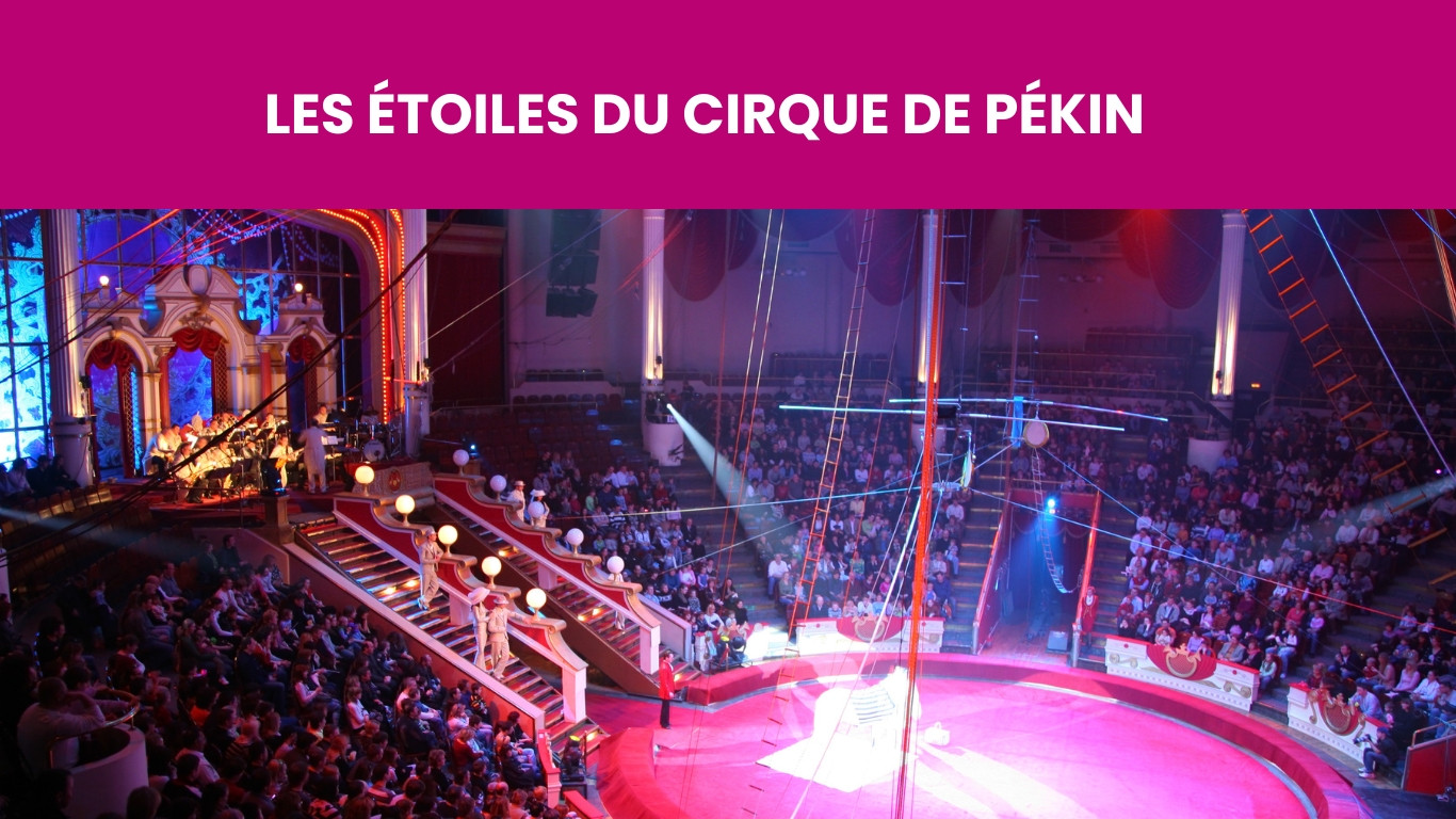 LES ÉTOILES DU CIRQUE DE PÉKIN 2026